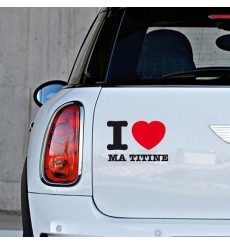 Sticker I love ma titine