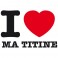 Sticker I love ma titine - stickers i love & autocollant voiture - stickmycar.fr